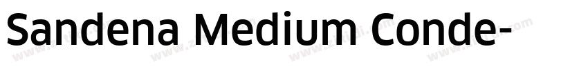 Sandena Medium Conde字体转换 Sandena Medium Conde字体转换